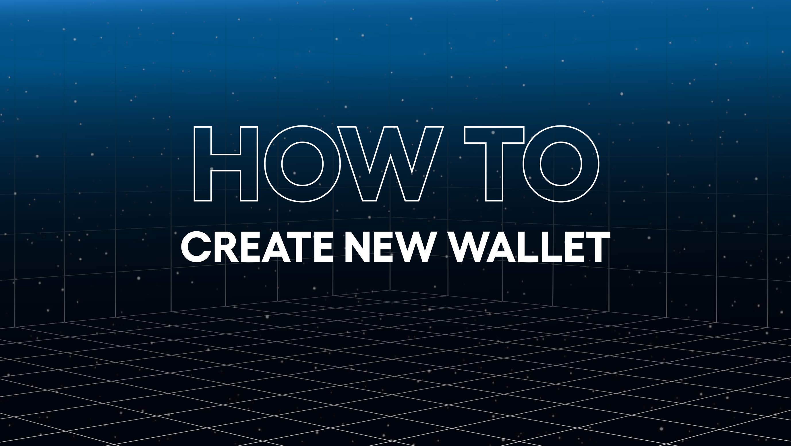 Tutorial: Create New Wallet